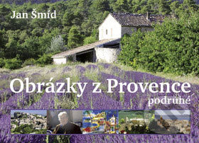 Obrázky z Provence podruhé-Jan Šmíd
