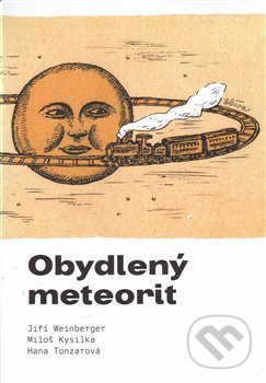 Obydlený meteorit-Hana Tonzarová