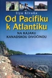 Od Pacifiku k Atlantiku-Ilya Klvaňa