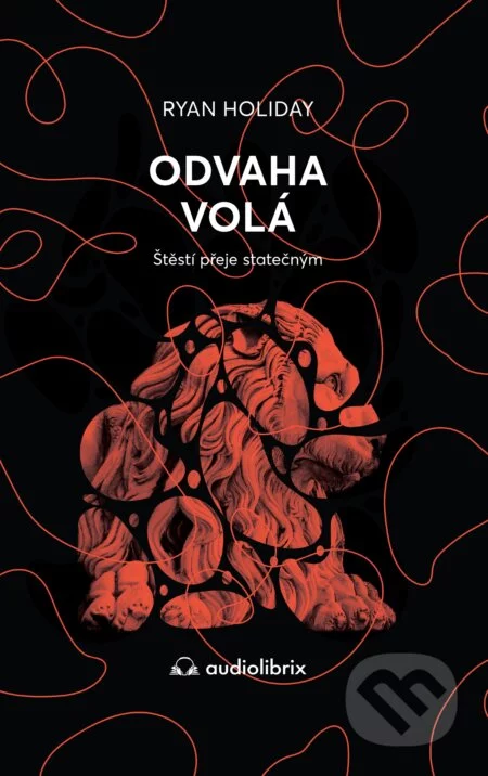 Odvaha volá-Ryan Holiday