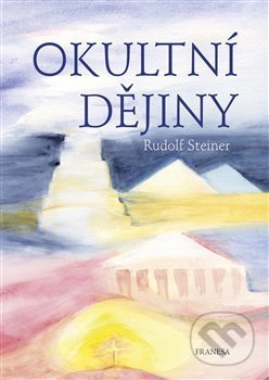 Okultní dějiny-Rudolf Steiner