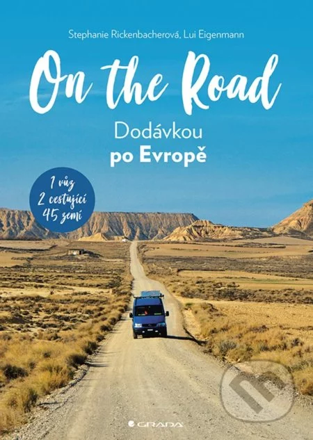 On The Road - Dodávkou po Evropě-Lui Eigenmann a Stephanie Rickenbacher