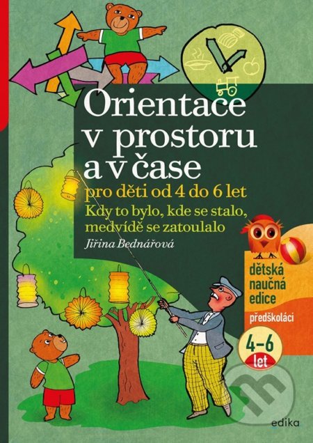 Orientace v prostoru a čase pro děti od 4 do 6 let-Jiřina Bednářová