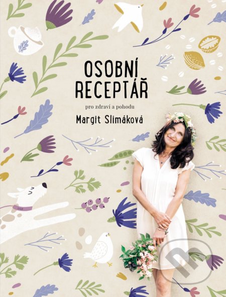 Osobní receptář pro zdraví a pohodu-Margit Slimáková