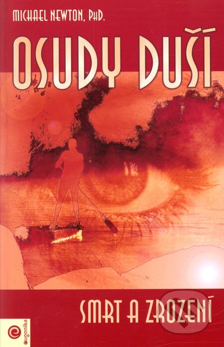 Osudy duší - Smrt a zrození-Michael Newton