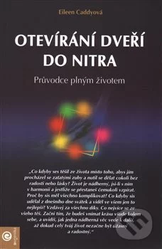 Otevíraní dveří do nitra-Eileen Caddy