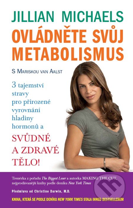 Ovládněte svůj metabolismus-Jillian Michaels a Mariska van Aalst