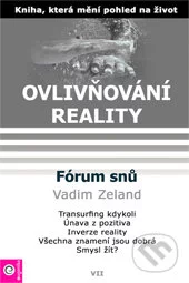 Ovlivňování reality VII-Vadim Zeland