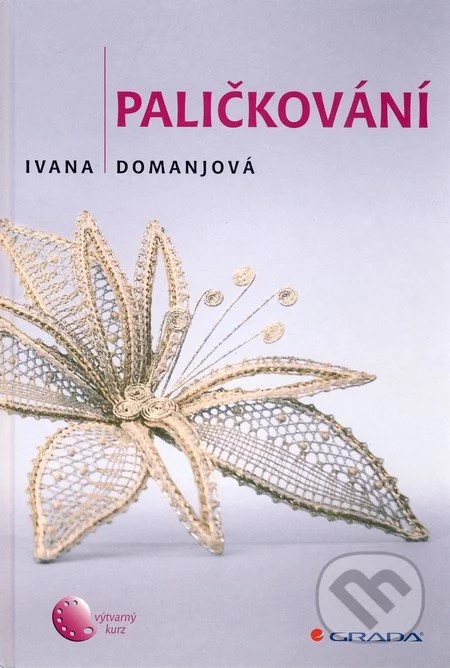 Paličkování I.-Ivana Domanjová