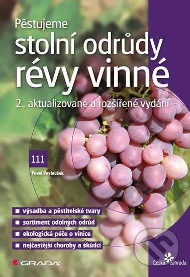Pěstujeme stolní odrůdy révy vinné-Pavel Pavloušek