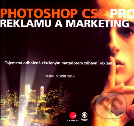 Photoshop CS2 pro reklamu a marketing-Daniel O. Sorenson