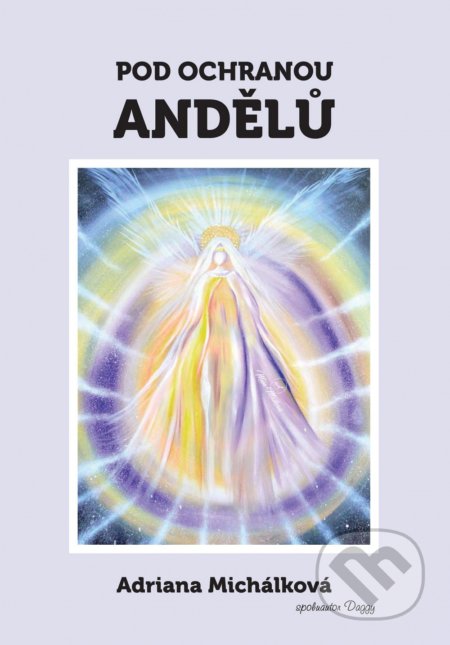 Pod ochranou andělů-Adriana Michálková
