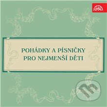 Pohádky a písničky pro nejmenší děti-Lidová česká a Miloš Veselý