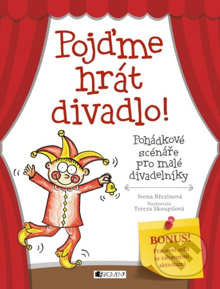Pojďme hrát divadlo!-Ivona Březinová