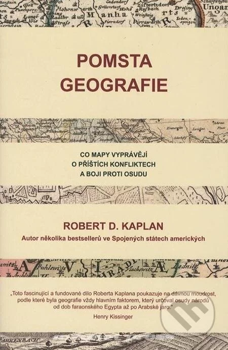 Pomsta geografie-Robert D. Kaplan