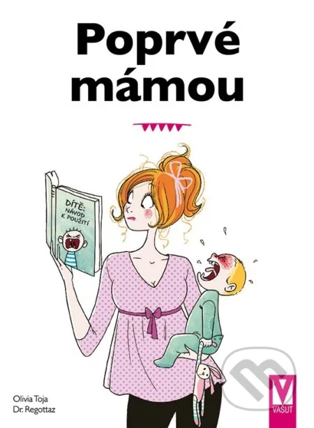 Poprvé mámou-Dr. Regottaz a Olivia Toja