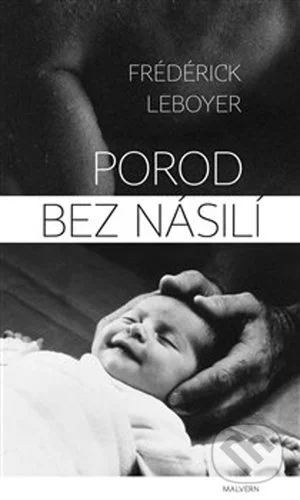 Porod bez násilí-Frederick Leboyer