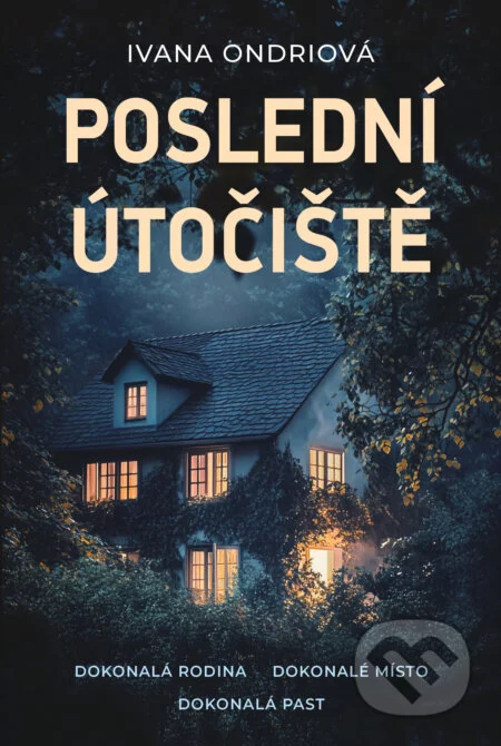 Poslední útočiště-Ivana Ondriová