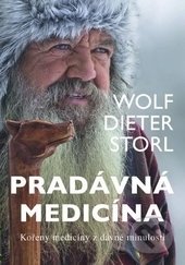 Pradávná medicína-Wolf-Dieter Storl