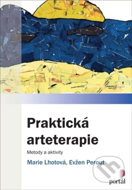 Praktická arteterapie-Evžen Perout a Marie Lhotová