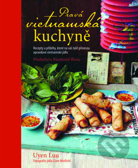 Pravá vietnamská kuchyně-Uyen Luu