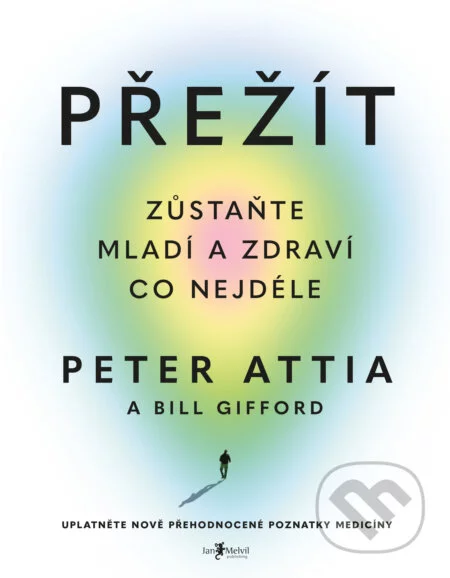 Přežít-Bill Gifford a Peter Attia