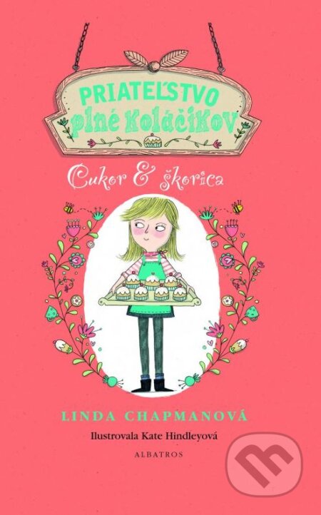 Priateľstvo plné koláčikov: Cukor & škorica-Linda Chapman