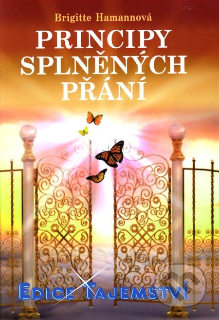 Principy splněných přání-Brigitte Hamannová