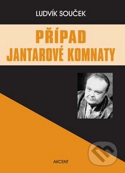 Případ Jantarové komnaty-Ludvík Souček
