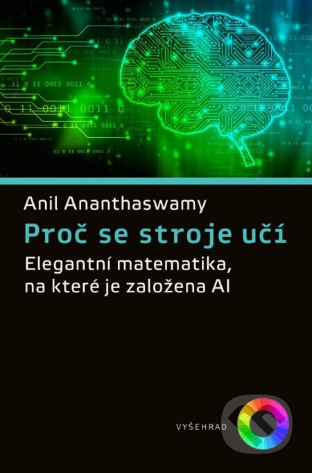 Proč se stroje učí-Anil Ananthaswamy