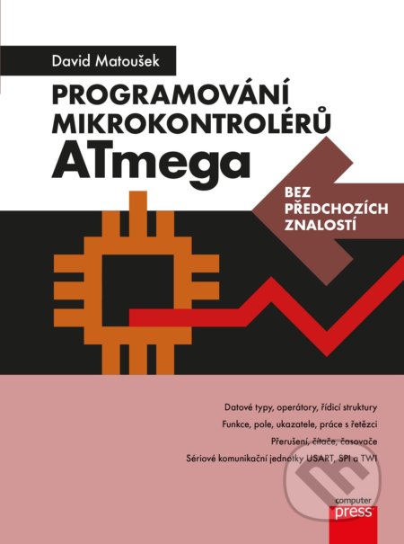 Programování mikrokontrolérů ATmega bez předchozích znalostí-David Matoušek