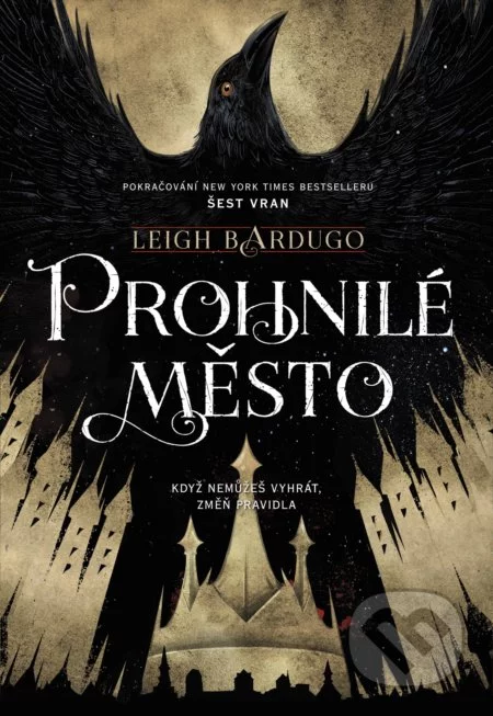 Prohnilé město-Leigh Bardugo