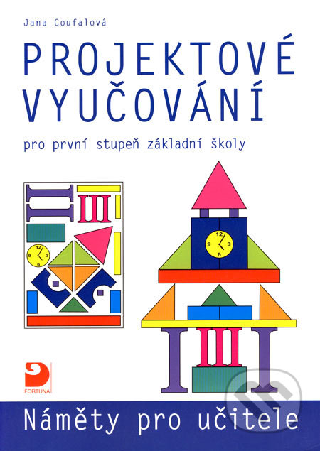 Projektové vyučování pro první stupeň základní školy-Jan Coufalová