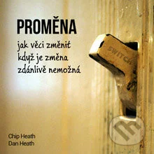 Proměna-Chip Heath a Dan Heath