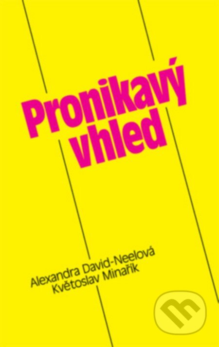 Pronikavý vhled-A. David-Neelová a Květoslav Minařík