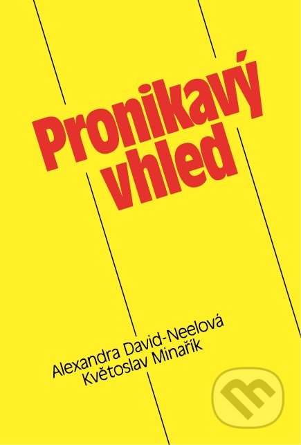 Pronikavý vhled-Alexandra David-Néel a Květoslav Minařík