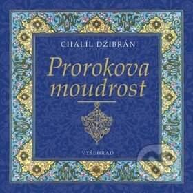 Prorokova moudrost-Chalíl Džibrán