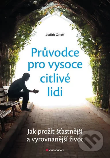 Průvodce pro vysoce citlivé lidi-Judith Orloff