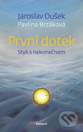 První dotek-Jaroslav Dušek a Pavlína Brzáková