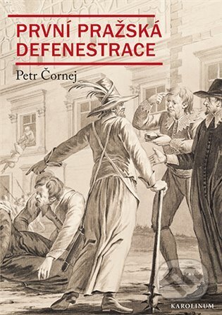 První pražská defenestrace-Petr Čornej