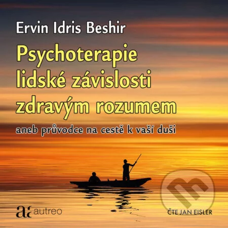 Psychoterapie lidské závislosti zdravým rozumem-Ervin Idris Beshir