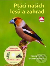 Ptáci našich lesů a zahrad-Hannu Jännes a Owen Roberts