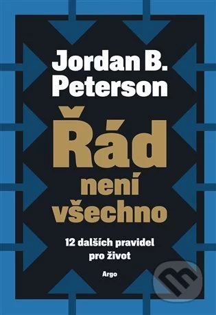 Řád není všechno-Jordan B. Peterson