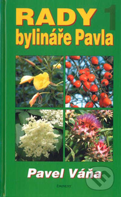 Rady bylináře Pavla 1-Pavel Váňa