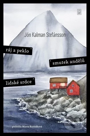 Ráj a peklo / Smutek andělů / Lidské srdce-Jón Kalman Stefánsson