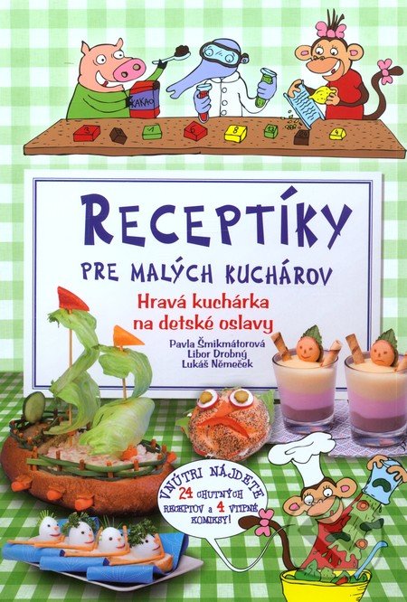 Receptíky pre malých kuchárov-Libor Drobný