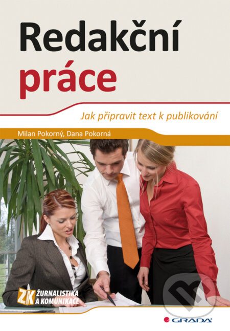 Redakční práce-Dana Pokorná a Milan Pokorný