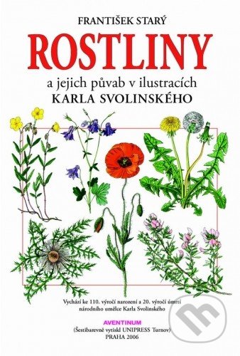 Rostliny a jejich půvab v ilustracích Karla Svolinského-František Starý