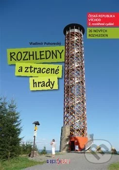 Rozhledny a ztracené hrady (2. díl)-Vladimír Pohorecký