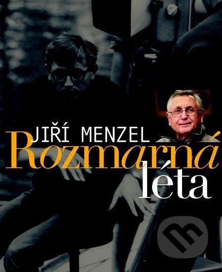 Rozmarná léta-Jiří Menzel